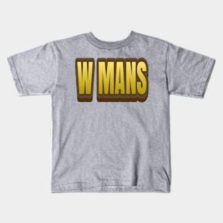 W Mans Kids T-Shirt